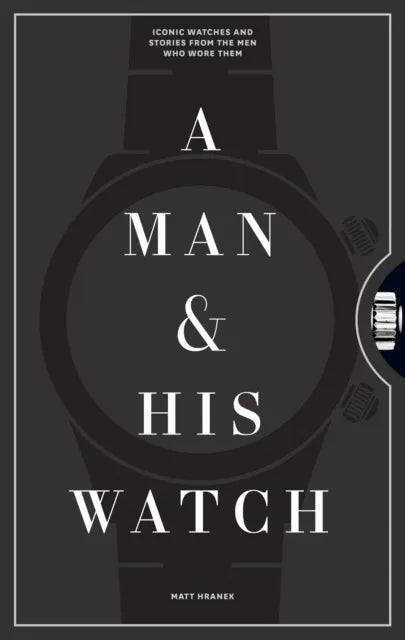 A Man and His Watch av Matthew Hranek 1